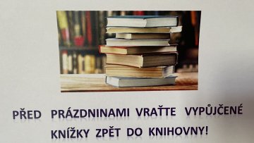 Nezapomeňte vrátit vypůjčené knížky do knihovny!