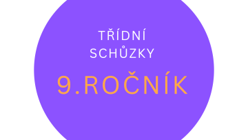 Třídní schůzky 9. ročník