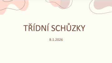 Třídní schůzky 8.1.2026