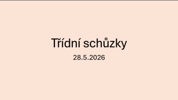 Třídní schůzky 28.5.2026