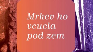 Mrkev ho vcucla pod zem