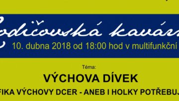 Rodičovská kavárna na téma: VÝCHOVA DÍVEK již 10. dubna 2018