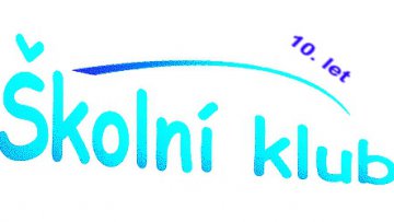 Školní klub opět v plném provozu, odevzdávejte přihlášky